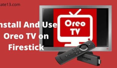 Install And Use Oreo TV on Firestick
