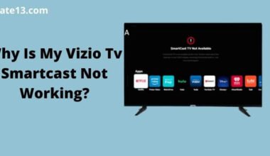 Vizio Tv Smartcast Not Working