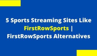 Sports Streaming Sites Like FirstRowSports| FirstRowSports