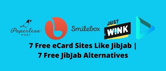 7 Best ECard Sites Like JibJab Best Free JibJab Alternatives