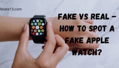 How to spot fake apple watch