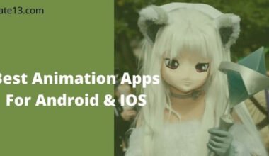 Best animation apps for Android & IOS