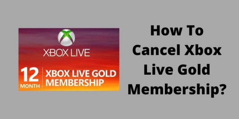 How To Cancel Xbox Live Gold Membership?