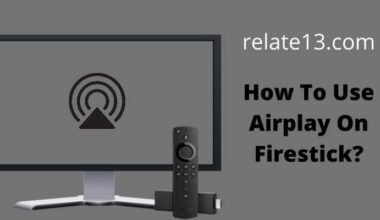 How to Use Airplay On Firestick