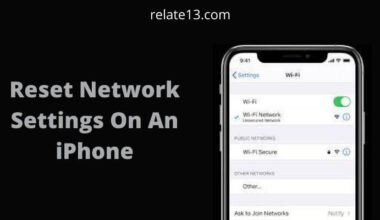 How To Reset Network Settings On An iPhone