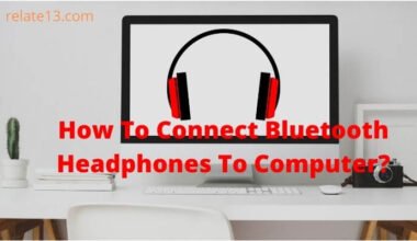 How To Connect Bluetooth Headphones To Computer