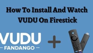 How To Install And Watch VUDU On Firestick