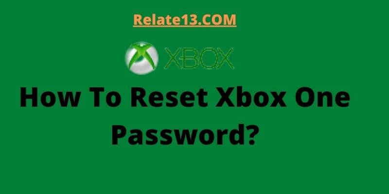 How To Reset Xbox One Password