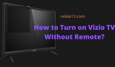 How to Turn on Vizio TV Without Remote
