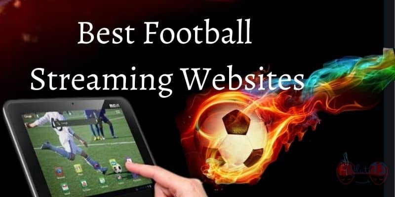 Best Football Streaming Websites