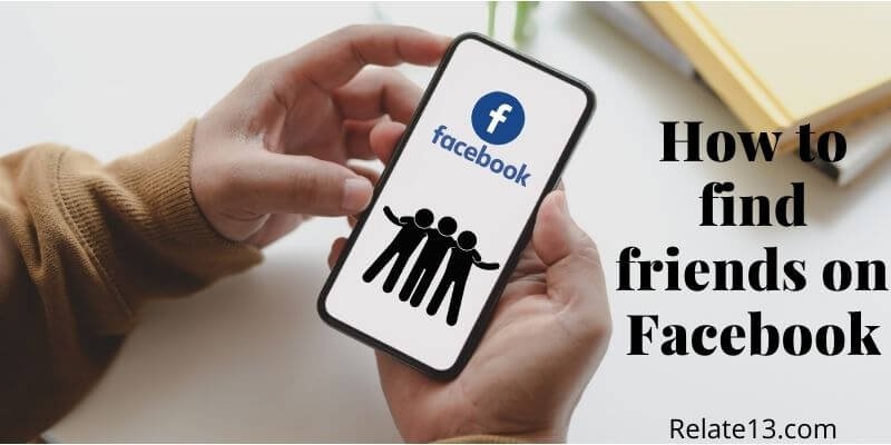 How to find friends on Facebook