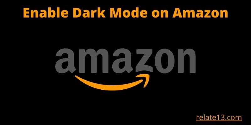 Enable Dark Mode on Amazon