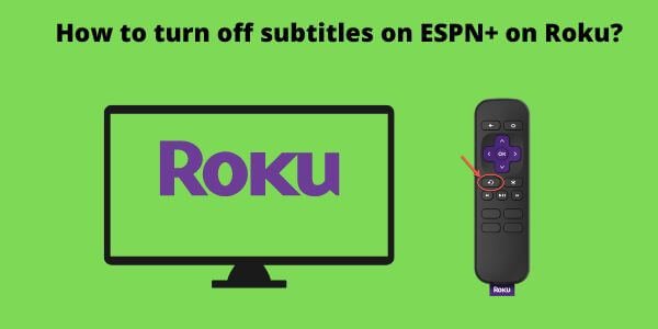 how-to-turn-off-subtitles-on-espn-plus-for-all-devices