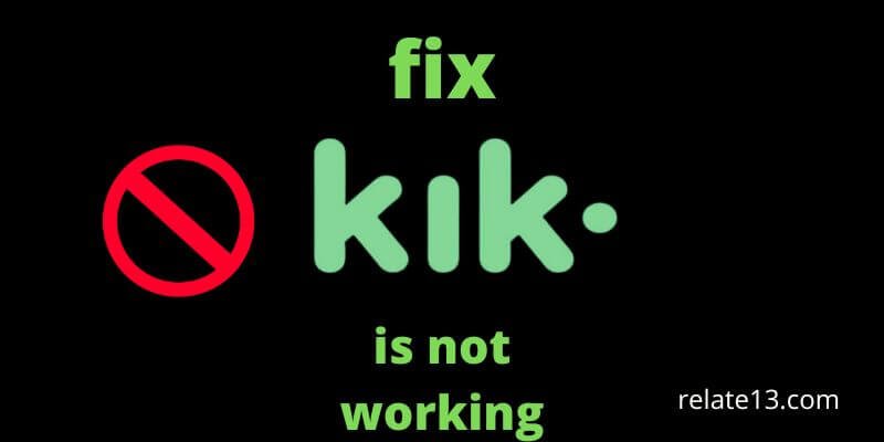 How to fix Kik not working