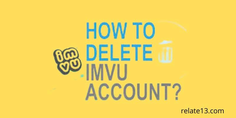 How to delete IMVU Account
