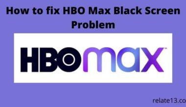 FIX HBO Max Black Screen Problem