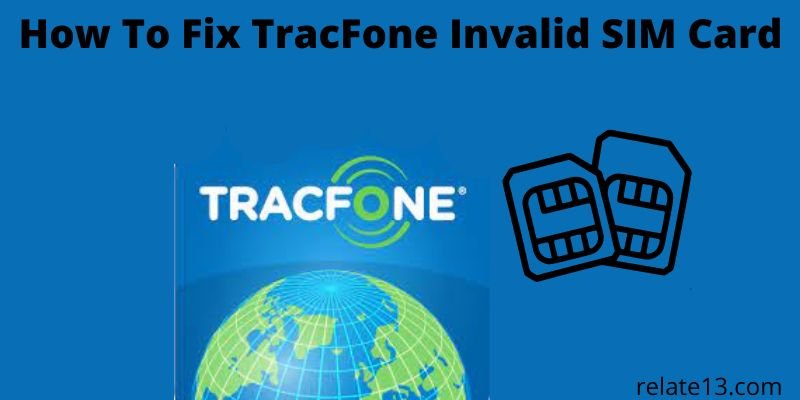 How To Fix TracFone Invalid SIM Card