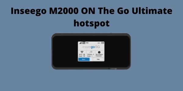 Inseego M2000 ON The Go Ultimate hotspot