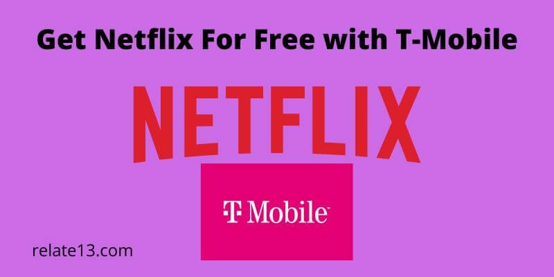 Get Netflix For Free with T-Mobile