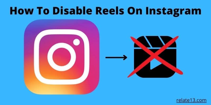  How To Disable Reels On Instagram On Android And IOS