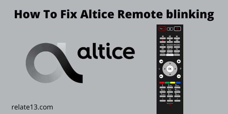 Altice Remote blinking