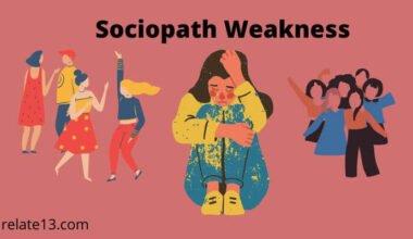 Sociopath Weakness