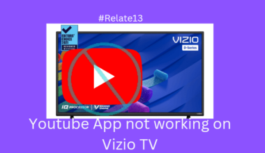 YouTube app not working on Vizio TV